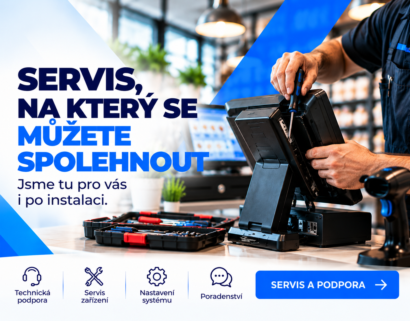 Servis a technická podpora pokladních systémů – jsme tu pro vás i po instalaci